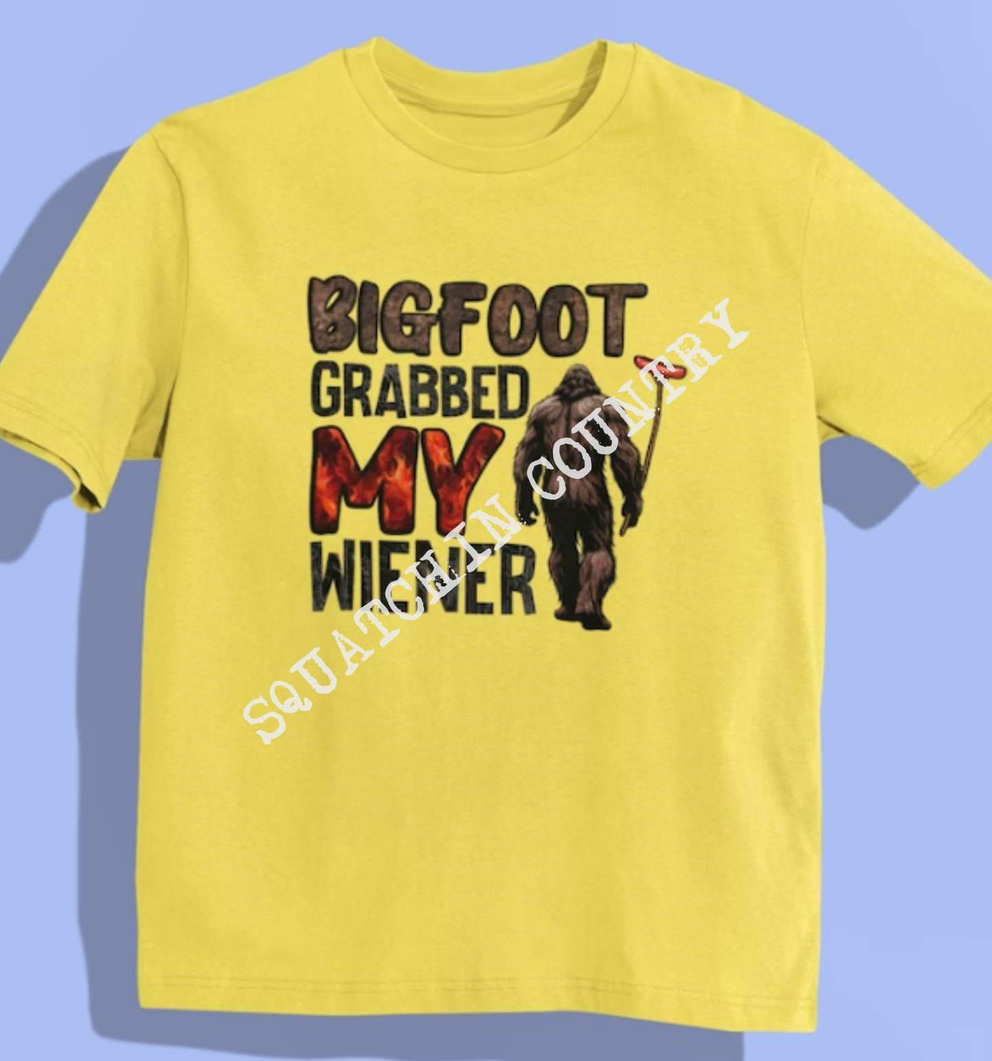 Bigfoot grabbed my wiener t-shirt (yellow)