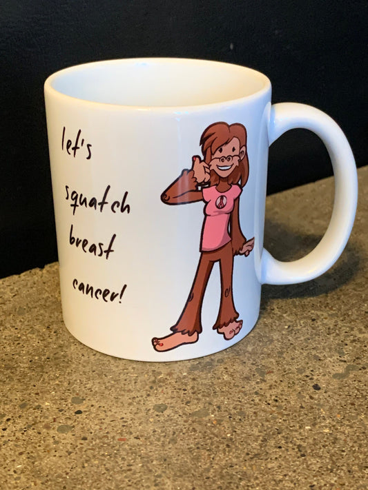 Squatchin' Country Breast Cancer support coffee mug - Let's squatch breast cancer